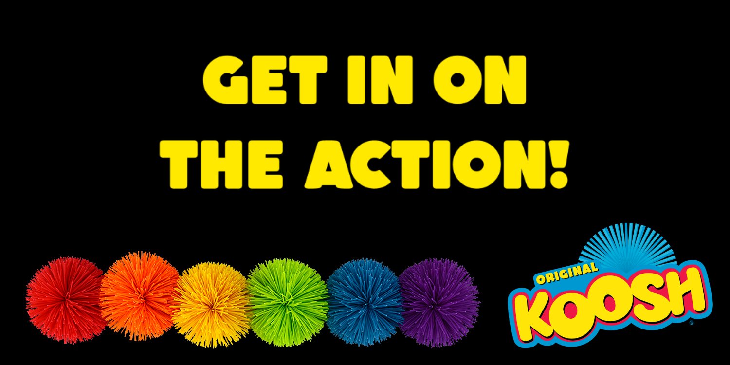 Get in on the action with KOOSH